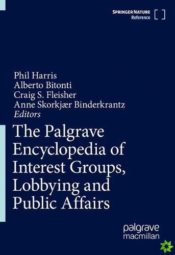 Palgrave Encyclopedia of Interest Groups, Lobbying and Public Affairs