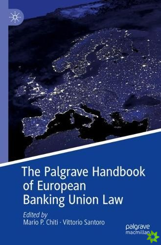 Palgrave Handbook of European Banking Union Law