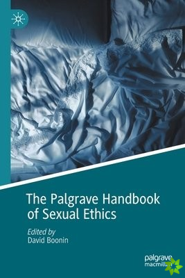 Palgrave Handbook of Sexual Ethics