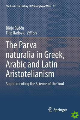 Parva naturalia in Greek, Arabic and Latin Aristotelianism