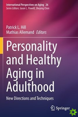 Personality and Healthy Aging in Adulthood