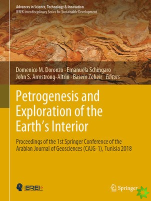 Petrogenesis and Exploration of the Earths Interior
