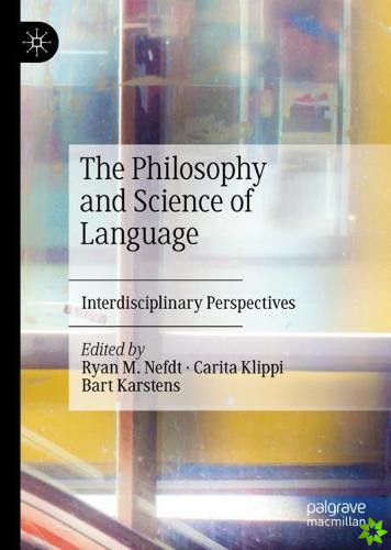 Philosophy and Science of Language
