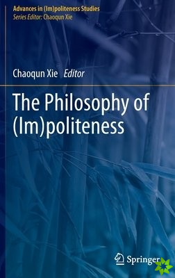 Philosophy of (Im)politeness