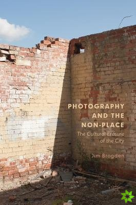 Photography and the Non-Place