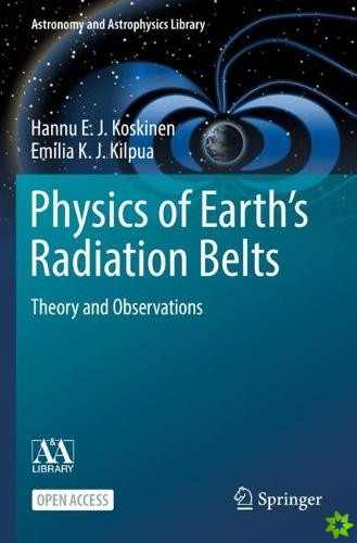 Physics of Earths Radiation Belts