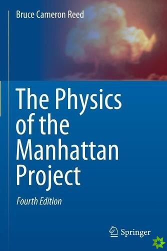 Physics of the Manhattan Project