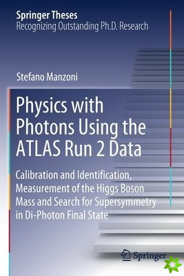Physics with Photons Using the ATLAS Run 2 Data