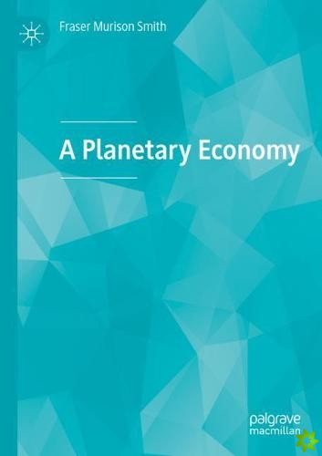 Planetary Economy