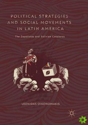 Political Strategies and Social Movements in Latin America