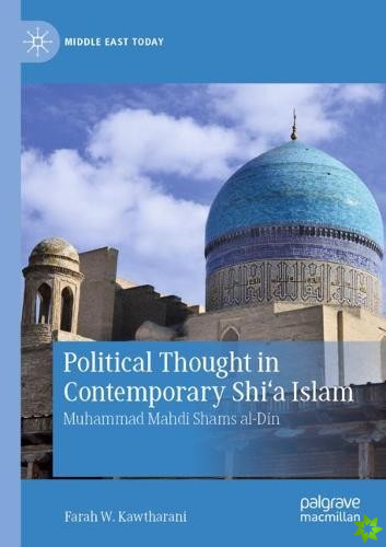 Political Thought in Contemporary Shia Islam