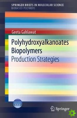 Polyhydroxyalkanoates Biopolymers