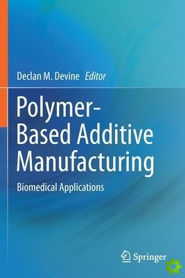 Polymer-Based Additive Manufacturing