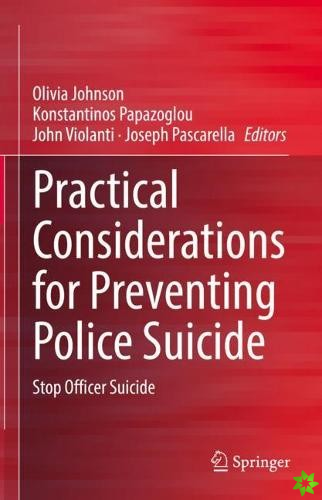 Practical Considerations for Preventing Police Suicide