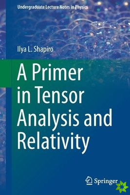Primer in Tensor Analysis and Relativity