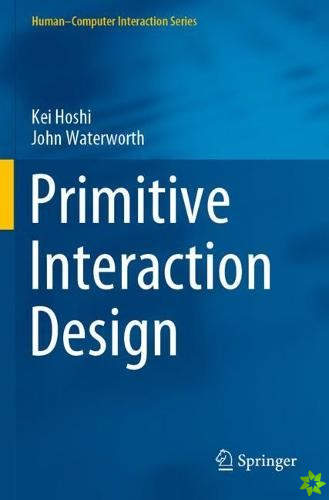 Primitive Interaction Design