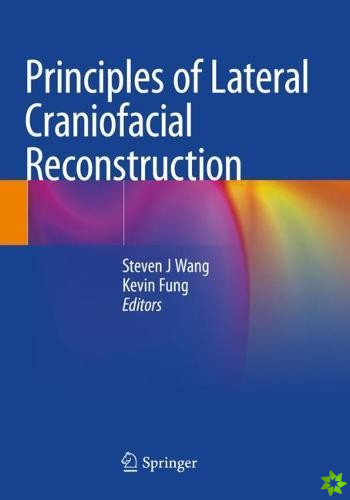 Principles of Lateral Craniofacial Reconstruction