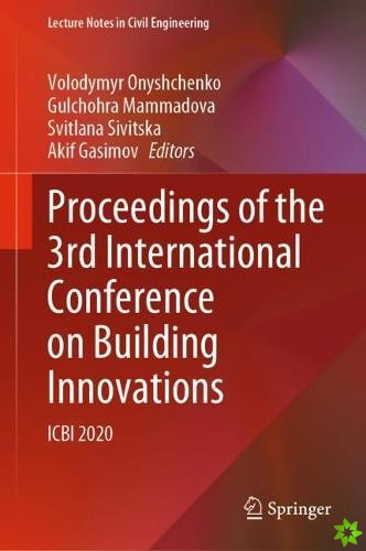 Proceedings of the 3rd International Conference on Building Innovations
