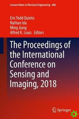 Proceedings of the International Conference on Sensing and Imaging, 2018