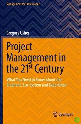 Project Management in the 21st Century