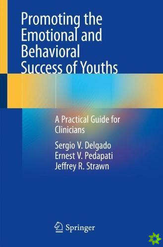 Promoting the Emotional and Behavioral Success of Youths