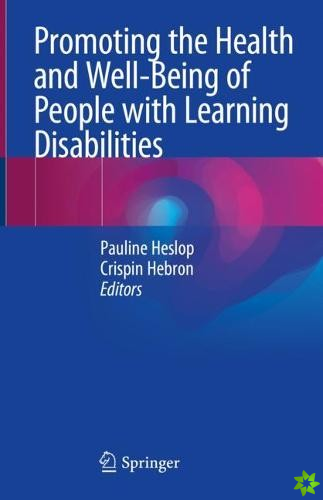 Promoting the Health and Well-Being of People with Learning Disabilities