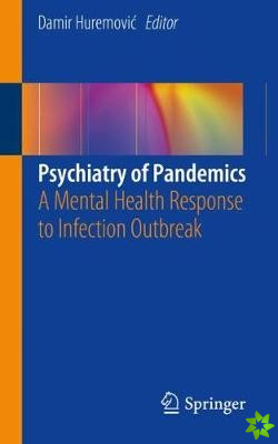 Psychiatry of Pandemics
