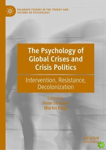 Psychology of Global Crises and Crisis Politics