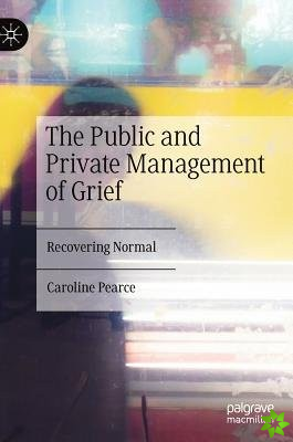Public and Private Management of Grief