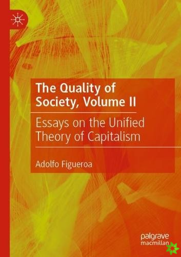 Quality of Society, Volume II
