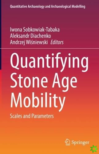 Quantifying Stone Age Mobility