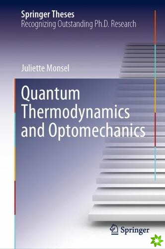 Quantum Thermodynamics and Optomechanics