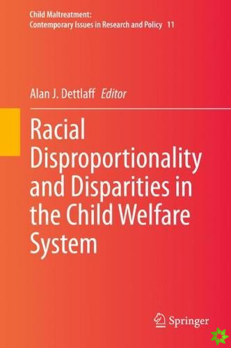 Racial Disproportionality and Disparities in the Child Welfare System