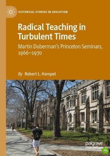 Radical Teaching in Turbulent Times