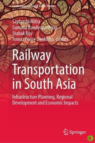 Railway Transportation in South Asia