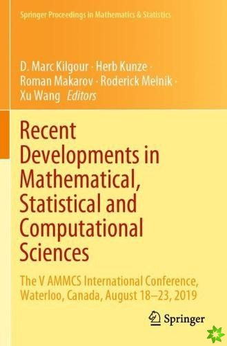Recent Developments in Mathematical, Statistical and Computational Sciences