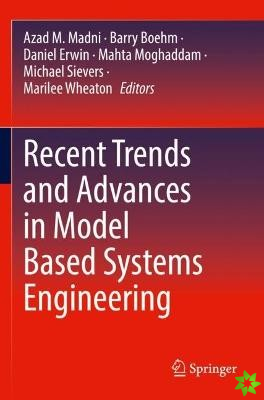 Recent Trends and Advances in Model Based Systems Engineering