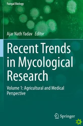 Recent Trends in Mycological Research