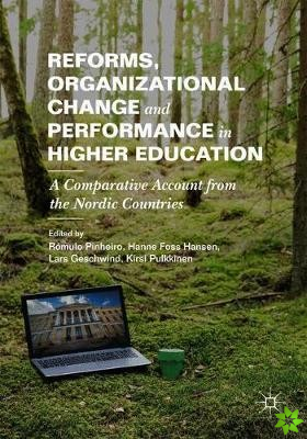 Reforms, Organizational Change and Performance in Higher Education