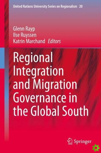 Regional Integration and Migration Governance in the Global South