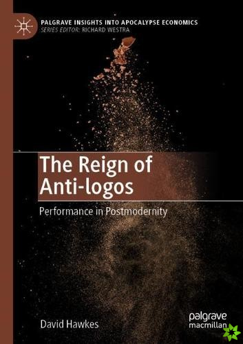 Reign of Anti-logos