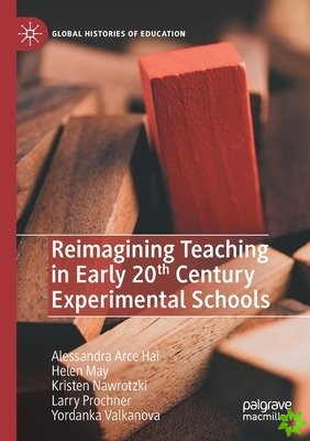 Reimagining Teaching in Early 20th Century Experimental Schools