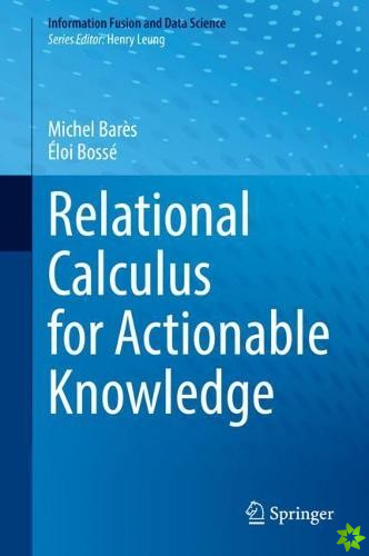 Relational Calculus for Actionable Knowledge