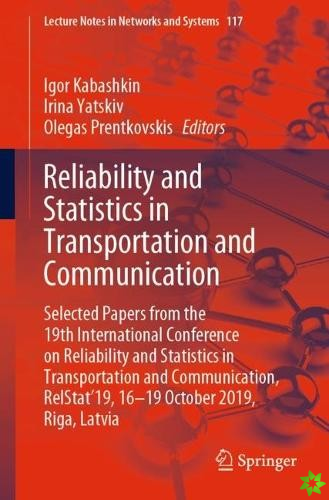 Reliability and Statistics in Transportation and Communication