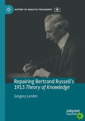 Repairing Bertrand Russells 1913 Theory of Knowledge