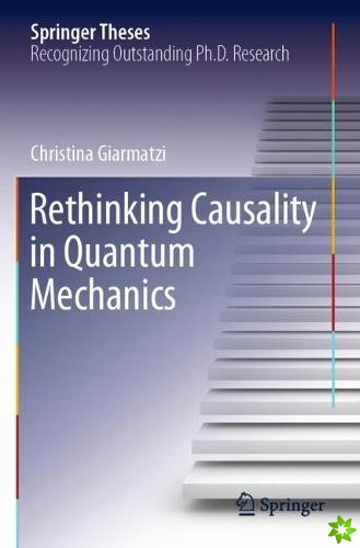 Rethinking Causality in Quantum Mechanics