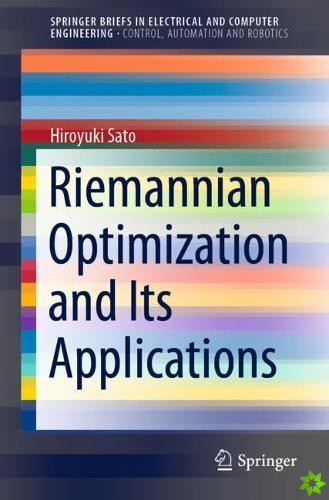 Riemannian Optimization and Its Applications