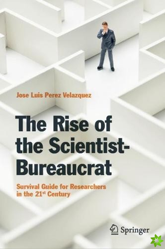 Rise of the Scientist-Bureaucrat