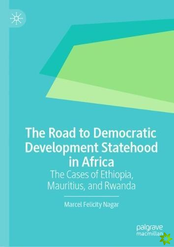 Road to Democratic Development Statehood in Africa