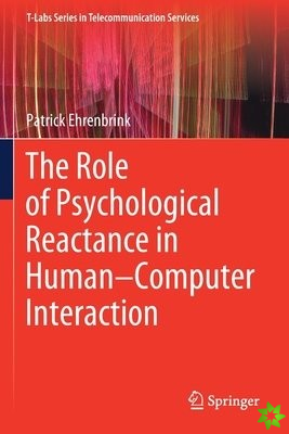 Role of Psychological Reactance in HumanComputer Interaction